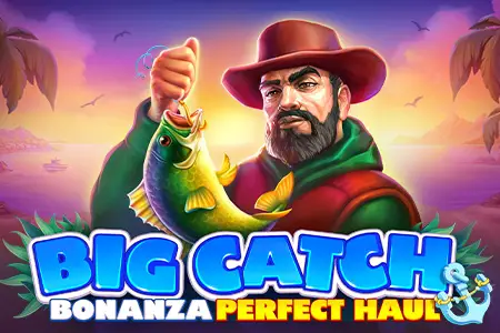 Big Catch bonanza perfect haul - Spin Mills Casino